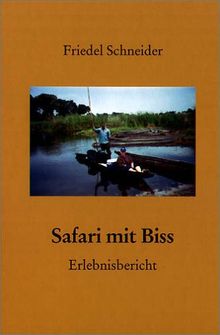 Safari mit Biss: Erlebnisbericht