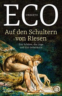 Auf den Schultern von Riesen: Das Schöne, die Lüge und das Geheimnis