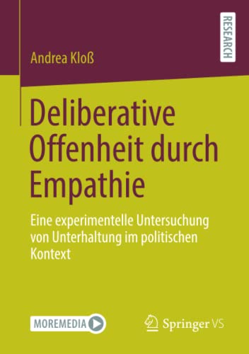 Deliberative Offenheit durch Empathie: Eine experimentelle Untersuchung von Unterhaltung im politischen Kontext