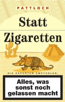 Statt Zigaretten (gelbe Schachtel): Alles was sonst noch gelassen macht