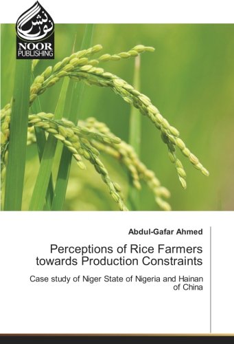 Perceptions of Rice Farmers towards Production Constraints: Case study of Niger State of Nigeria and Hainan of China