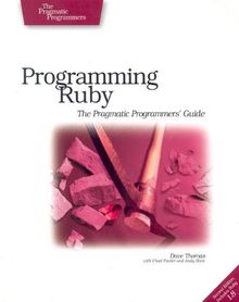 Programming Ruby. The Pragmatic Programmer's Guide