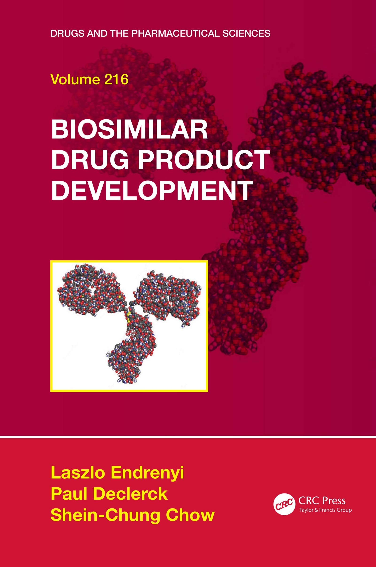 Biosimilar Drug Product Development (Drugs and the Pharmaceutical Sciences, Band 216)