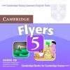 Cambridge Young Learners English Tests Flyers 5 Audio CD: Examination Papers from the University of Cambridge ESOL Examinations