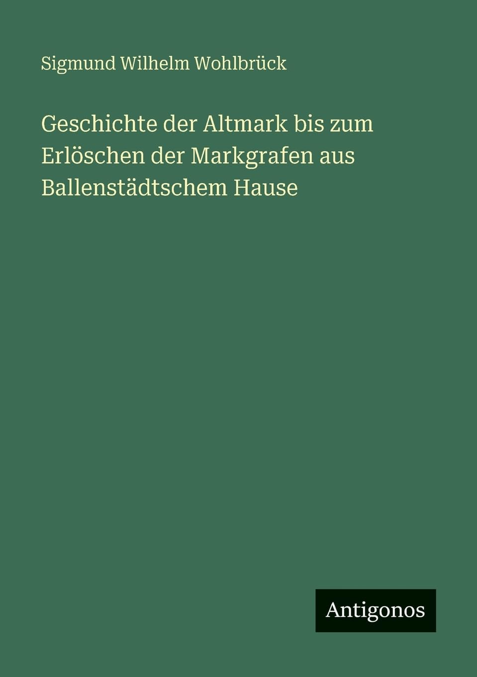 Geschichte der Altmark bis zum Erlöschen der Markgrafen aus Ballenstädtschem Hause
