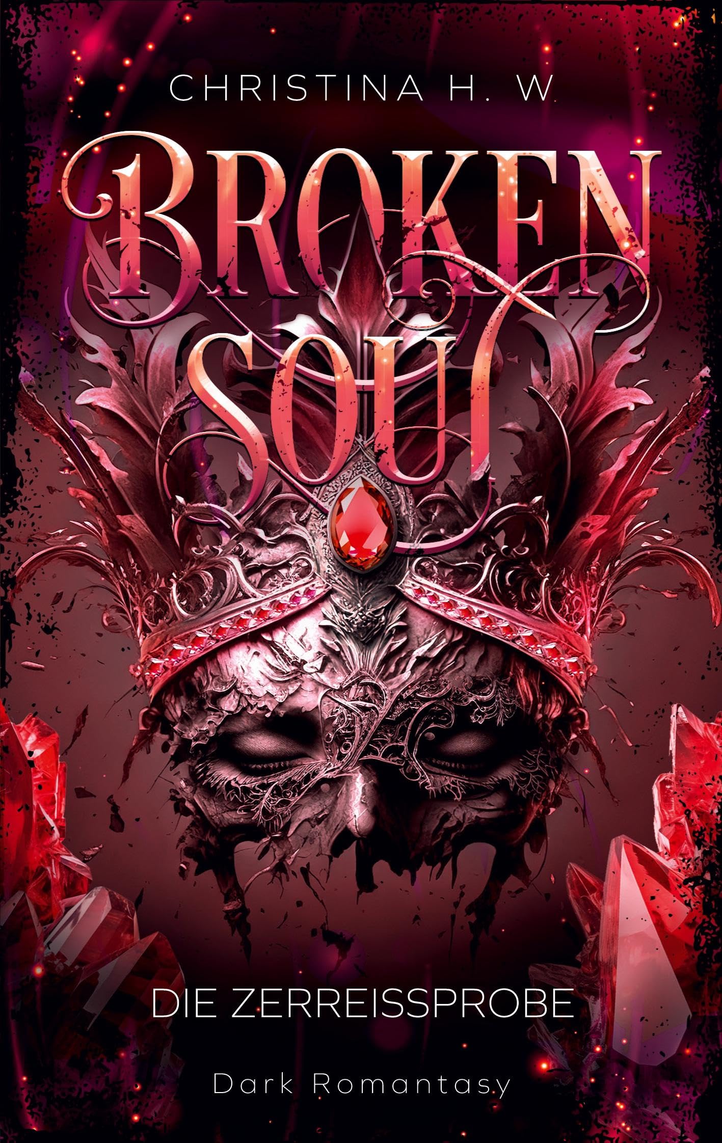 Broken Soul: Die Zerreißprobe (Band 2)