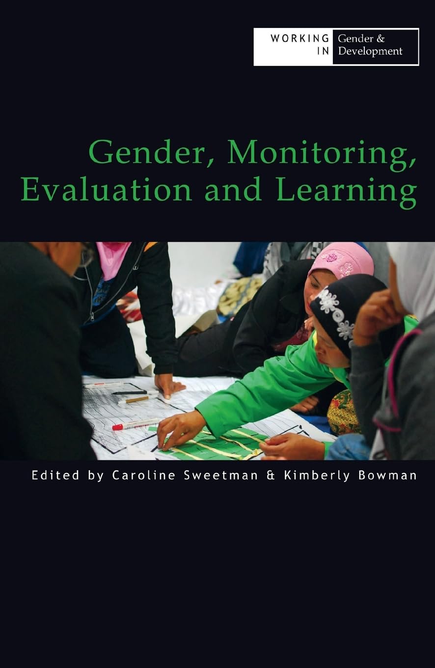 Gender, Monitoring, Evaluation and Learning (Working in Gender & Development)