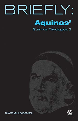 Aquinas Summa Theologica: God, Part II (Briefly Series)