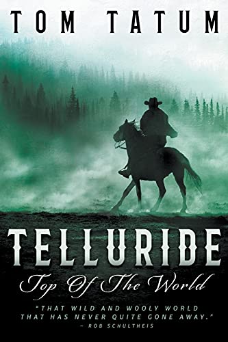 Telluride Top Of The World (The New West, Band 2)