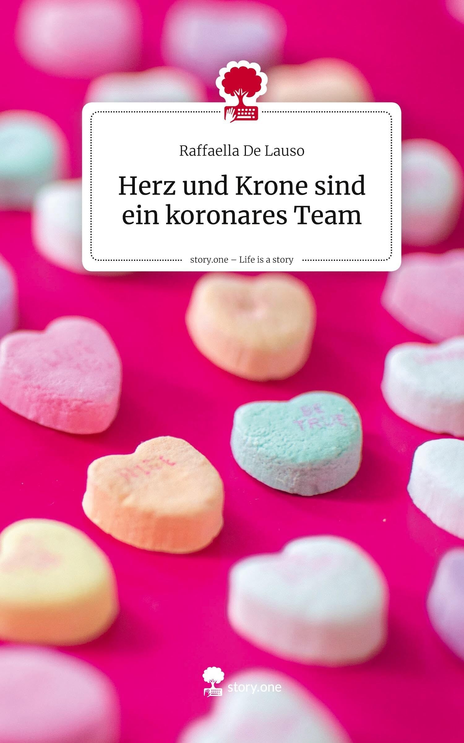 Herz und Krone sind ein koronares Team. Life is a Story - story.one