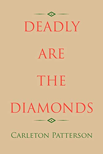 Deadly Are The Diamonds