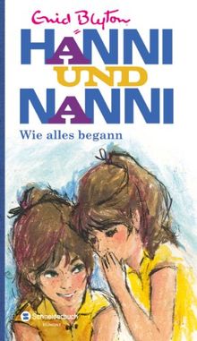 Hanni und Nanni - Wie alles begann: Jubiläumsausgabe von Blyton, Enid | Buch | Zustand gut