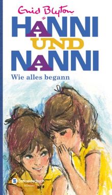 Hanni und Nanni - Wie alles begann: Jubiläumsausgabe