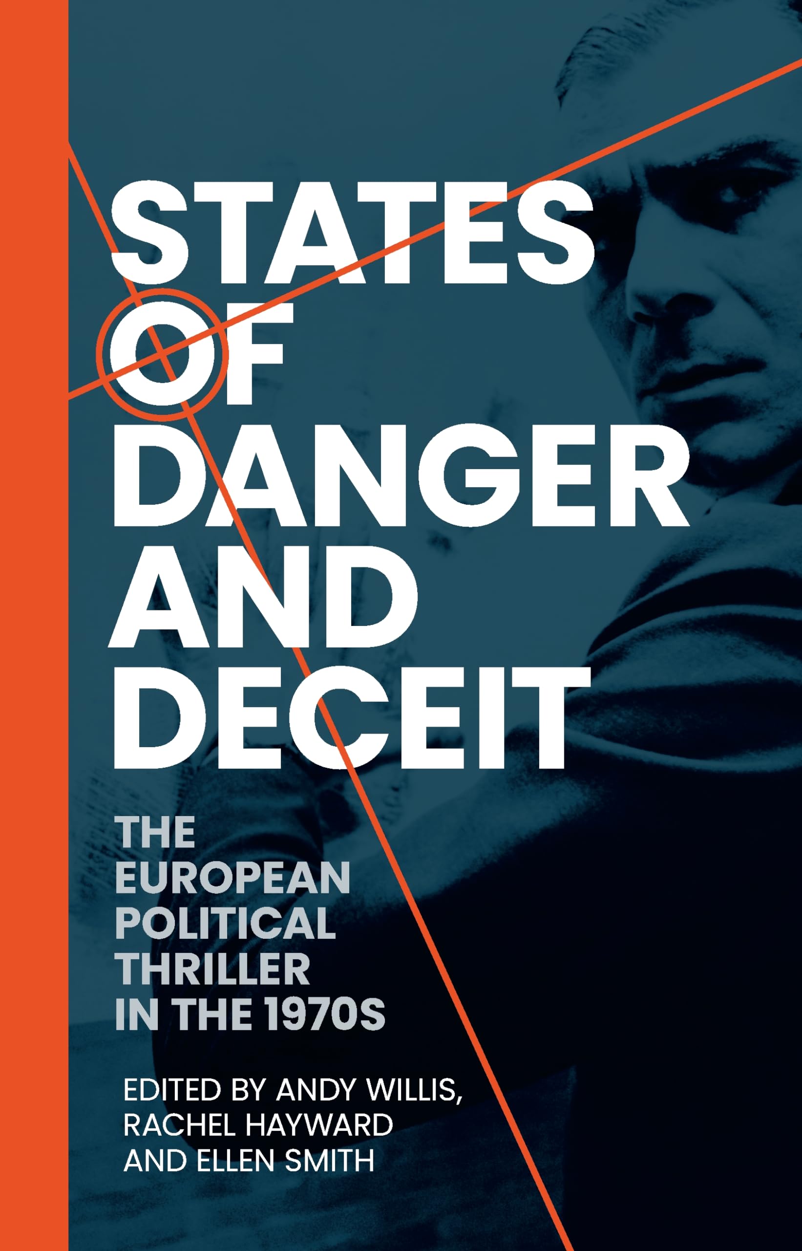 States of danger and deceit: The European political thriller in the 1970s
