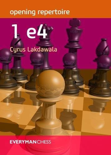 Cyrus Lakdawala Opening Repertoire, 1e4 (Everyman Chess)