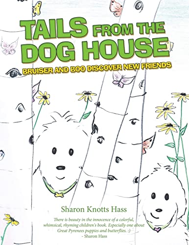 Tails from the Dog House: Bruiser and Boo Discover New Friends