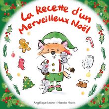 Les bonnes idées de Timothée. Vol. 3. La recette d'un merveilleux Noël