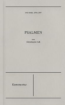 Die Bibel erklärt: Psalmen (Kommentar)