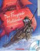 Der Fliegende Holländer (mit CD): Die Oper von Richard Wagner