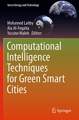 Computational Intelligence Techniques for Green Smart Cities (Green Energy and Technology)
