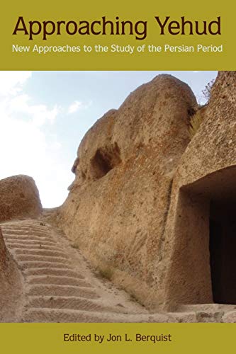Approaching Yehud: New Approaches to the Study of the Persian Period (Society of Biblical Literature Semeia Studies, Band 50)