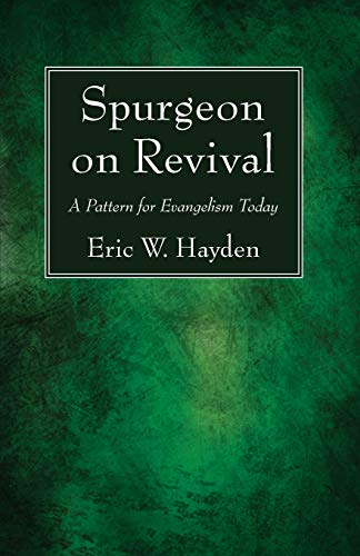 Spurgeon on Revival: A Pattern for Evangelism Today