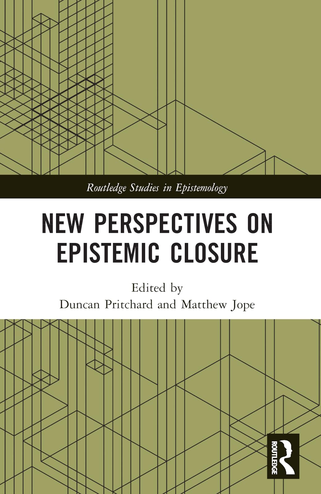 New Perspectives on Epistemic Closure (Routledge Studies in Epistemology)