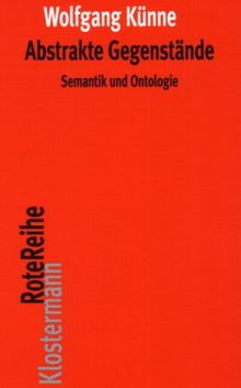 Abstrakte Gegenstände: Semantik und Ontologie