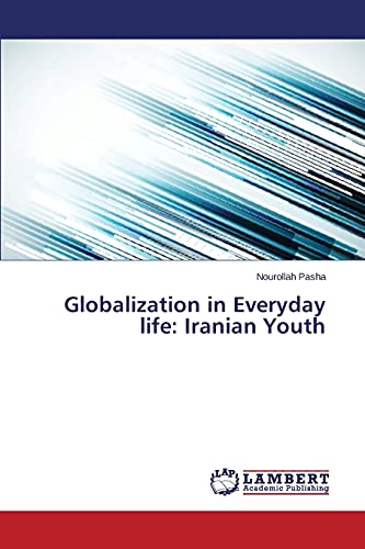 Globalization in Everyday life: Iranian Youth