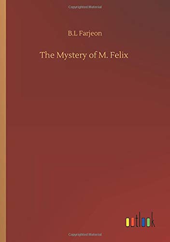 The Mystery of M. Felix