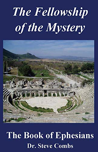 The Fellowship of the Mystery: The Book of Ephesians (1, Band 1)