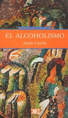 El alcoholismo (Mosaicos)