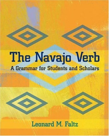The Navajo Verb: A Grammar for Students and Scholars (Jewish Latin America)