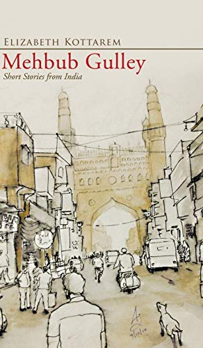 Mehbub Gulley: Short Stories from India