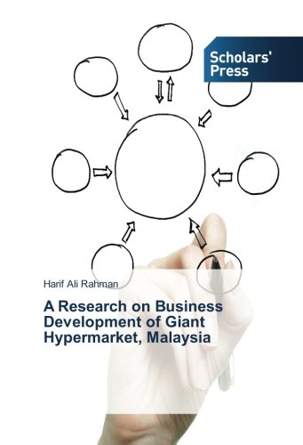 A Research on Business Development of Giant Hypermarket, Malaysia