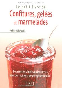 Confitures, gelées et marmelades : des recettes simples ou inventives pour des moments de pure gourmandise !