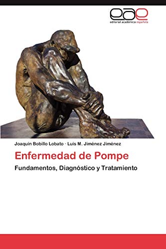 Enfermedad de Pompe: Fundamentos, Diagnóstico y Tratamiento