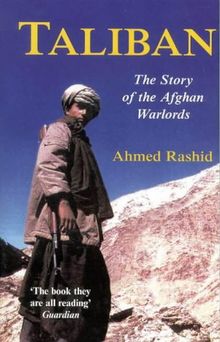 Taliban: The Story of Afghan's War Lords
