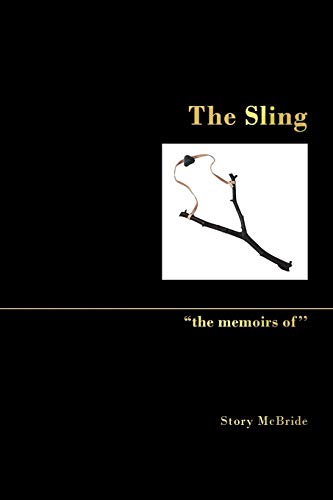 The Sling: ''the memoirs of''