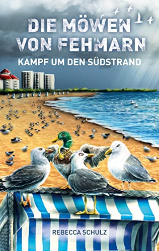 Die Möwen von Fehmarn: Kampf um den Südstrand
