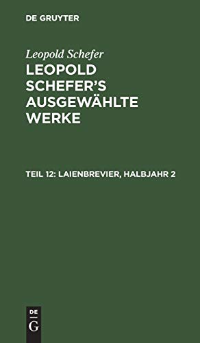Laienbrevier, Halbjahr 2 (Leopold Schefer: Leopold Schefer's ausgewählte Werke)