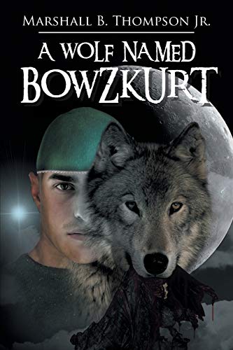A Wolf Named Bowzkurt