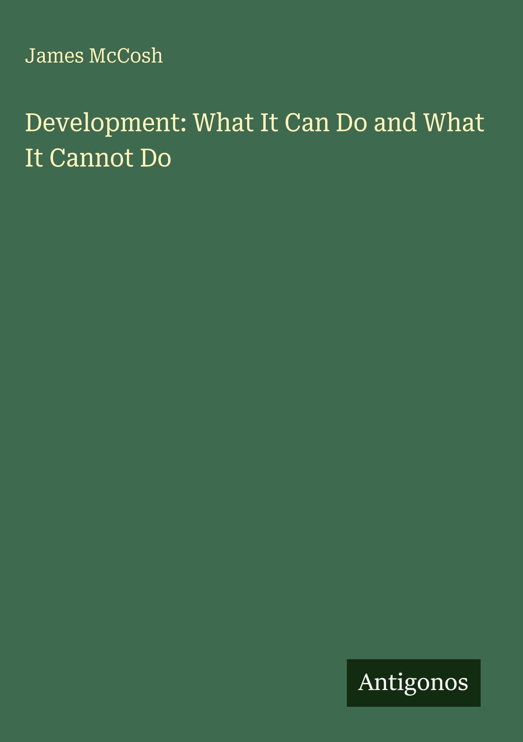 Development: What It Can Do and What It Cannot Do