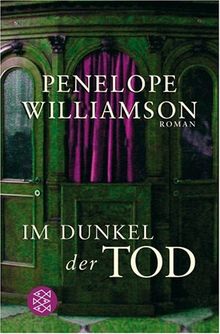 Im Dunkel der Tod: Roman