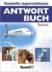 Technik (Tessloffs superschlaues Antwortbuch)