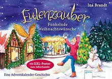 Eulenzauber. Funkelnde Weihnachtswünsche: Eine Adventskalender-Geschichte mit XXL-Poster zum Selberbasteln