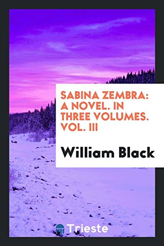 Sabina Zembra: A Novel. In Three Volumes. Vol. III