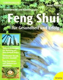Feng Shui für Gesundheit und Erfolg