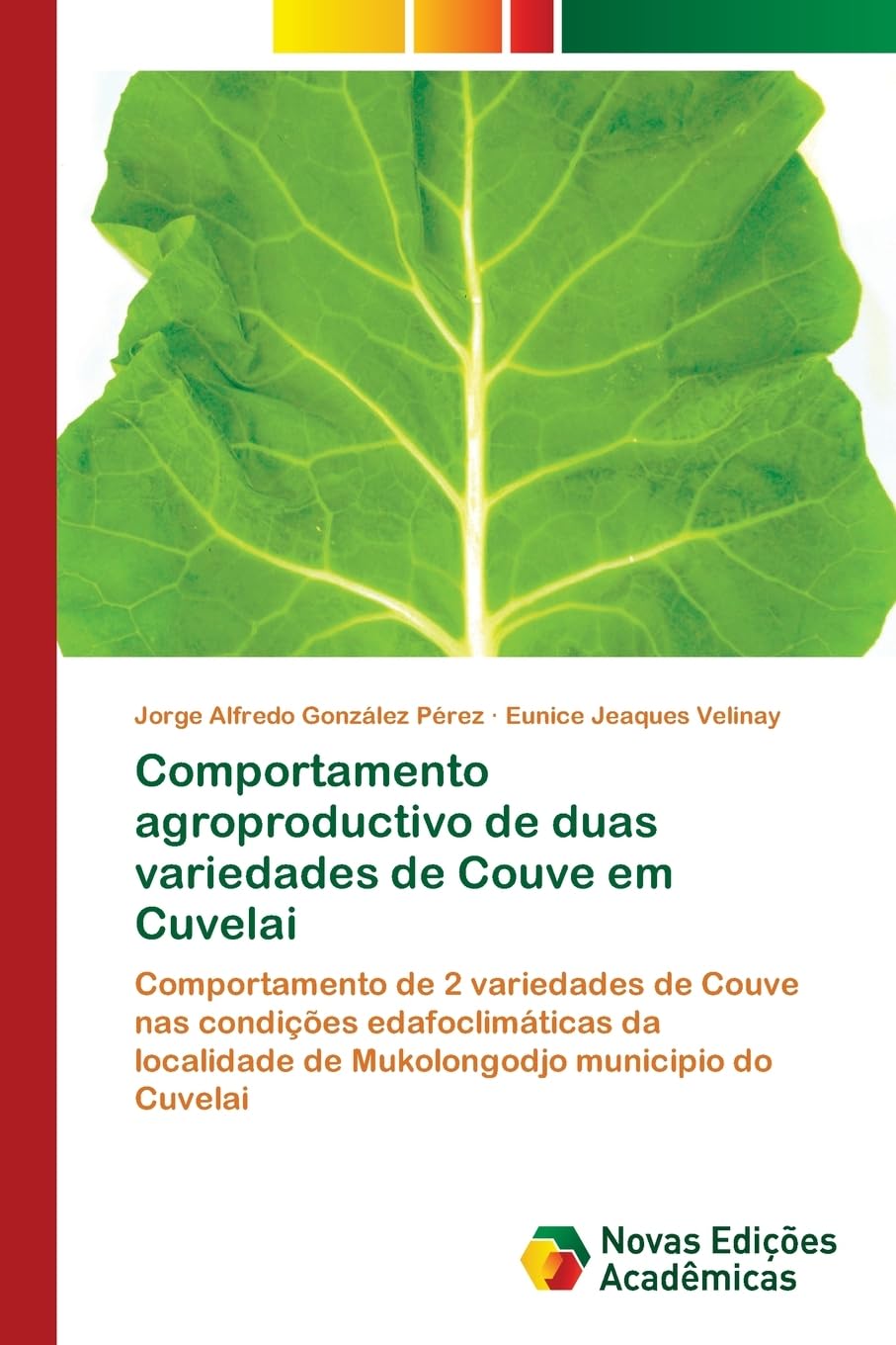 Comportamento agroproductivo de duas variedades de Couve em Cuvelai: Comportamento de 2 variedades de Couve nas condições edafoclimáticas da localidade de Mukolongodjo municipio do Cuvelai