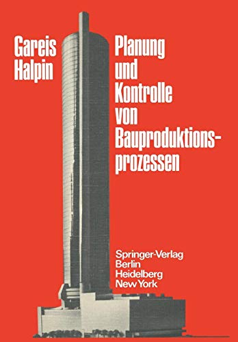 Planung und Kontrolle von Bauproduktionsprozessen